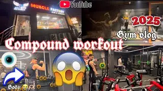 compound exercises at gym | muscle factory gym south extension | full fitness vlog 🥳 #gym #workout
