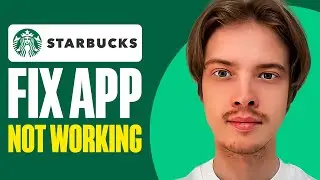 How To Fix Starbucks App Not Working (2024)