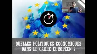 [Bac SES] Politiques économiques et Union européenne... en 5 minutes !
