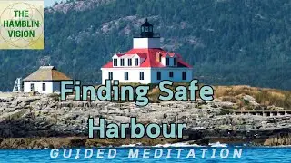 Finding Safe Harbour: Guided Meditation