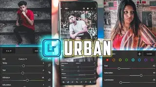 How To Edit Urban Photography & Free Preset | Free Lightroom Preset DNG