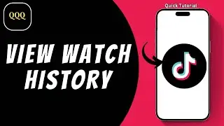 How To See Watch History on TikTok ?