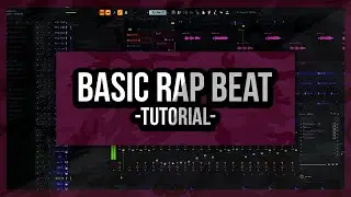 How to MAKE A RAP BEAT IN FL STUDIO | Basic Rap Beat Tutorial in 2019