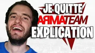 JE QUITTE ARMATEAM ! EXPLICATIONS !!