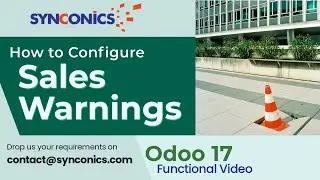 How to configure Sales Warning & Blocking Messages in Odoo 17? Functional Video | 