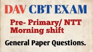 DAV CBT EXAM // Pre- Primary General paper// Morning shift #Davcbtrecruitment#