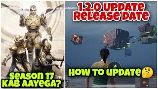 Pubg Mobile Season 17 Release Date | Pubg 1.2.0 Update Release Date & How To Update Pubg Mobile 1.2