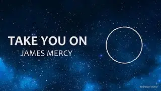James Mercy - Take you on (feat. PhiloSofie) (LYRICS) [NCS]