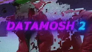 DATAMOSH 2 как установить + ТУТОРИАЛ / Datamosh 2 install + TUTORIAL