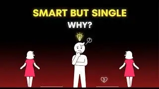 7 Reasons Highly Intelligent People Struggle Finding Love