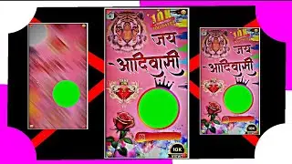 9 अगस्त विश्व आदिवासी दिवस स्पेशल स्टेटस2023//Aadivasi green Screen stetas video 2023 आदिवासी ग्रीन
