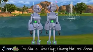 The Sims 4: Custom Tooth Gap, Granny Hat, and Servo