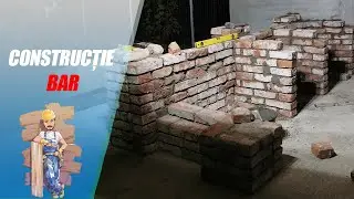 Constructie Bar din Caramida Veche - Ziua 2