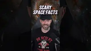 SCARY Space Facts 