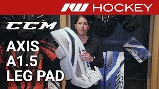 CCM AXIS A1.5 Goalie Pad Insight