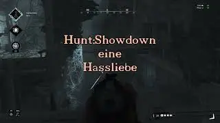 Hunt: Showdown eine Hassliebe