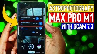 Astrophotography on Asus Zenfone Max Pro M1 with Google Camera 7.3