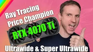 Nvidia RTX 4070 Ti Ray Tracing Performance at 4 Ultrawide and Super Ultrawide Resolutions