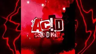 FREE! AC!D soundkit [F1LTHY TYPE, OPIUM, PLAYBOI CARTI, WLR]