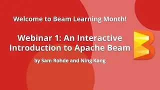Big Data Analytics: An Interactive Introduction to Apache Beam