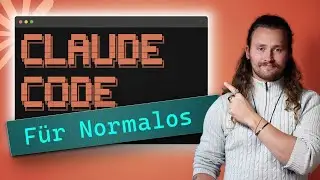 Claude Code für Normalos - Wie du eine sexy website machst