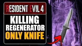 RESIDENT EVIL 4 REMAKE - KILL REGENERATOR ONLY KNIFE