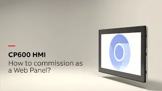 How to commission CP600 HMI as a Web Panel