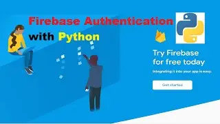 How to set up Firebase Authentication with Python