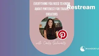Everything You Need to Know About Pinterest for Travel Creators