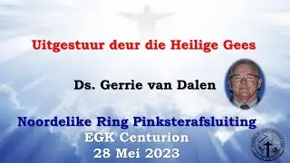 Uitgestuur deur die Heilige Gees - Ds Gerrie van Dalen