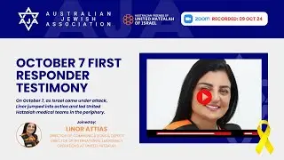 AJA with United Hatzalah - Oct 7 One Year on, First responder testimony Linor Attias