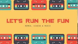 Lets Run The Fun || Channel Banner