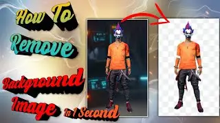 How  To Remove background From Picture | Remove Free Fire Character Background | Remove background