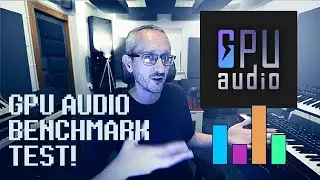 GPU Audio - real life PERFORMANCE test!