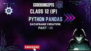DATAFRAME CREATION (Pandas)