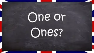 Choose One or Ones? | English for Adults