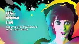 Enya - Orinoco Flow (Stevie R & Parisinos Silvester Edit)