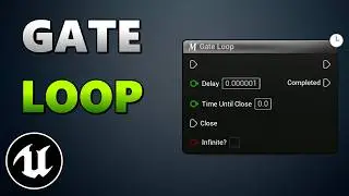 Gate Loop Macro In Unreal Engine 5