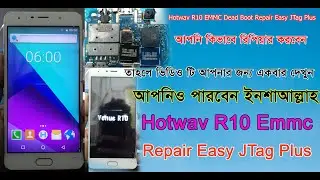 Hotwav R10 EMMC Change Easy JTag Plus।Hotwav R10 Dead Boot Repair Done । Hotwav R10 Hang Logo Fix ।