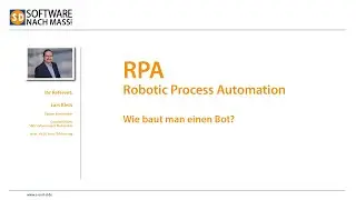 RPA (Robotic Process Automation) Wie baut man einen Bot?