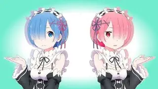 [Rem and Ram] Edit {AMV} - ReZero 