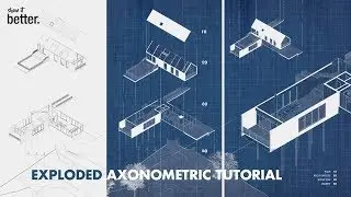 Exploded Axonometric Illustration Blueprint Style Tutorial