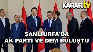 Şanlıurfa'da AK Parti ve DEM buluştu | Mini çözüm mü yapıldı?