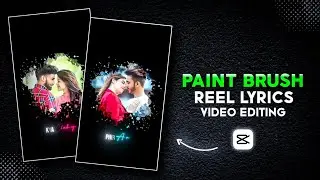 New Trending Paint Brush Transition Effects Lyrics Reels Video Editing | CapCut Video Editing