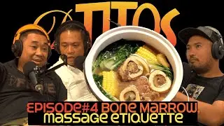 Dtitos! episode#4 Bone Marrow, Massages, Filipino Entrepreneurs