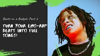 Turn Your Emo-Rap Beats into Full Songs!