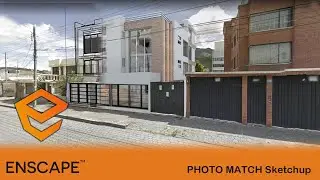 Timelapse SKETCHUP / ENSCAPE (Tutorial Enscape) Photo Match Edificio