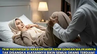 VIRAL‼️ TKW Indonesia Dipaksa Tidur Dengan Majikannya Di Arab, Alasannya Bikin Semua Orang Terdiam..
