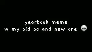 yearbook meme (gachaclub)