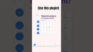 How To Undo A Component in Figma (Fix Mistakes in Seconds!) 